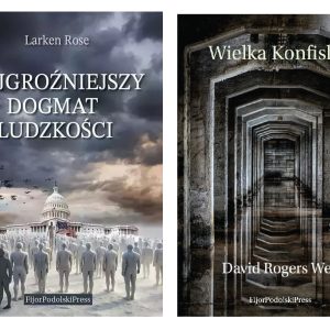 Wielka Konfiskata i Najgroźniejszy dogmat ludzkości
